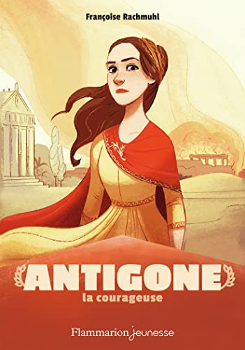 Antigone la couragereuse