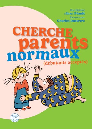 Cherche parents normaux