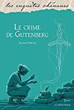 Crime de Gutenberg (Le)