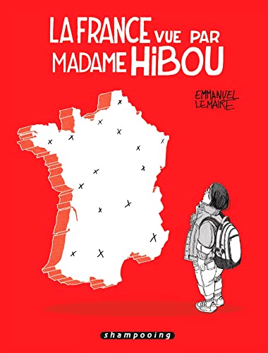 France vue par Madame Hibou (La)